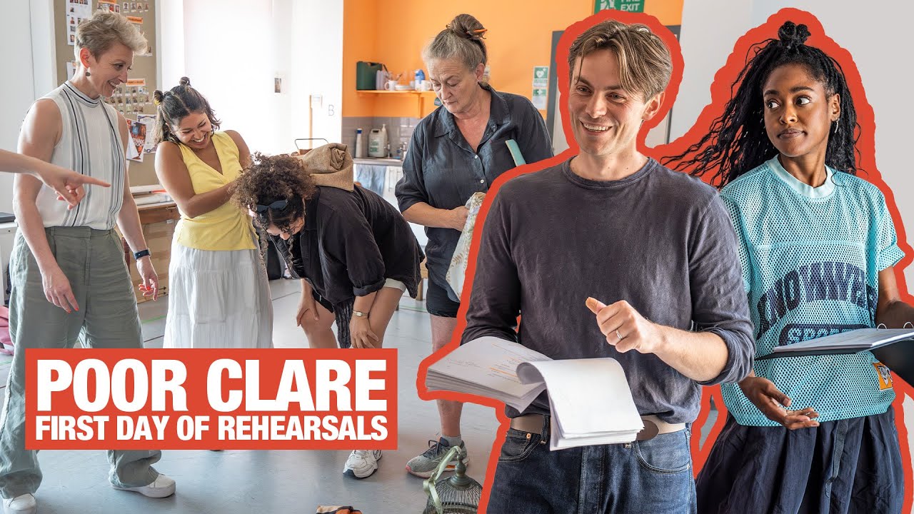 First day of POOR CLARE rehearsals