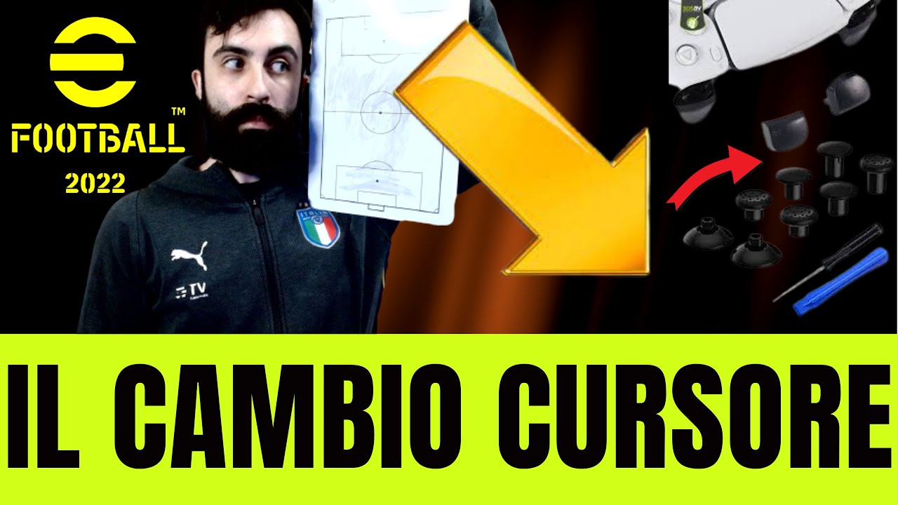 EFOOTBALL 2022 – COME GESTIRE IL CAMBIO CURSORE AL TOP