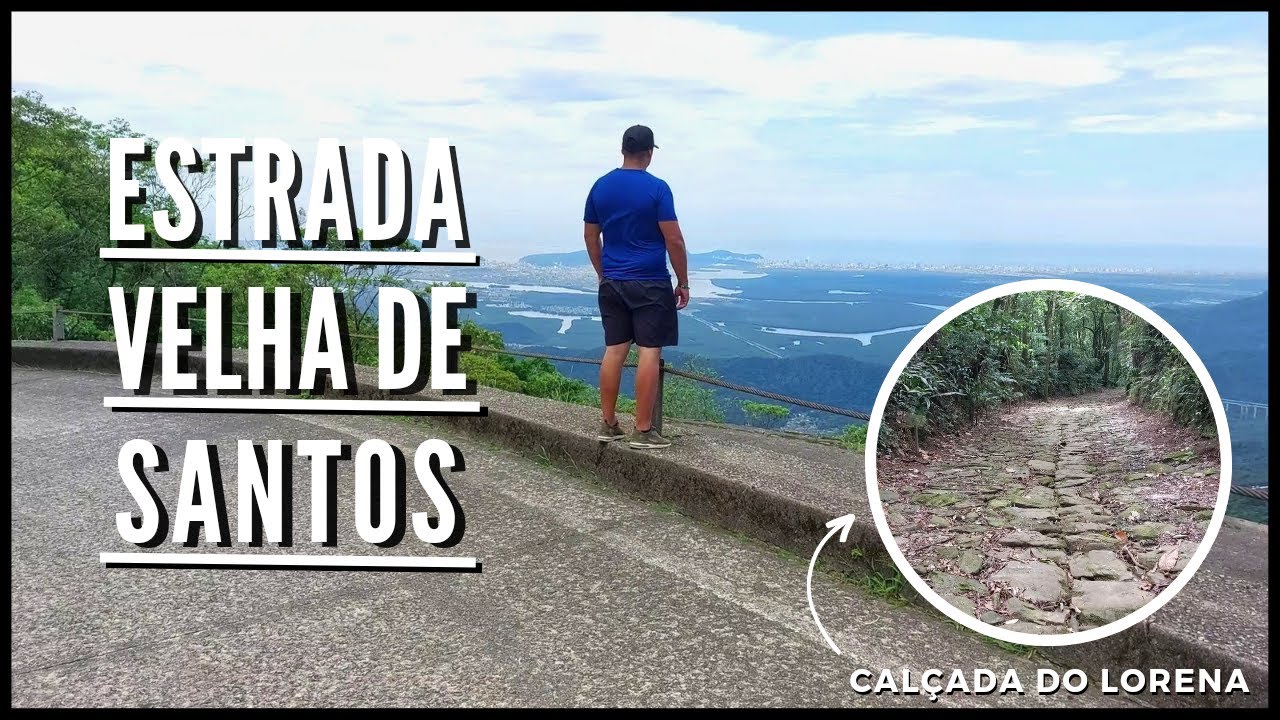 CONHEÇA A ESTRADA VELHA DE SANTOS E A CALÇADA DO LORENA (COMPLETO)