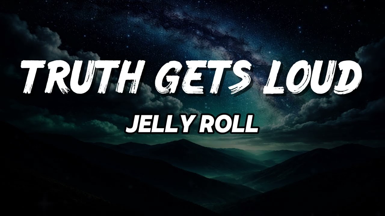 Jelly Roll - Truth Gets Loud (NEW SONG 2026) - Cover Remix | Country Music, Hip Hop, Rap (LYRICS)