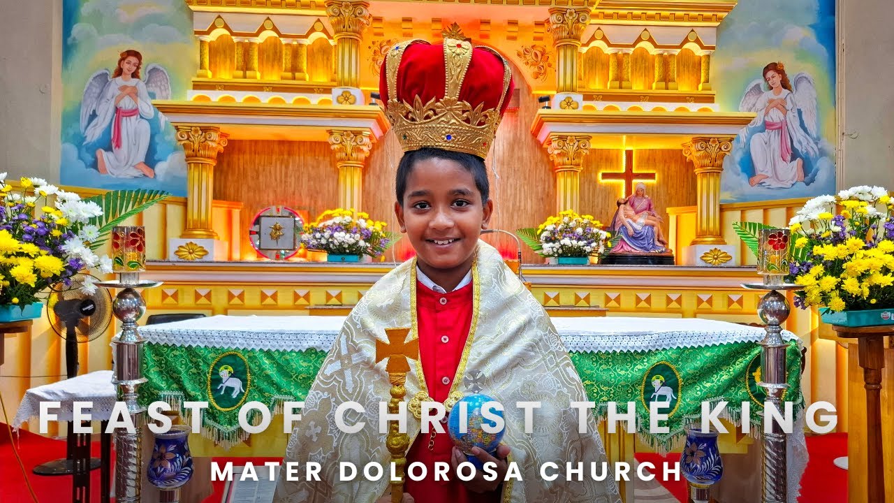 Celebration of the Feast of Christ The King | Mater Dolorosa Church, Royapuram