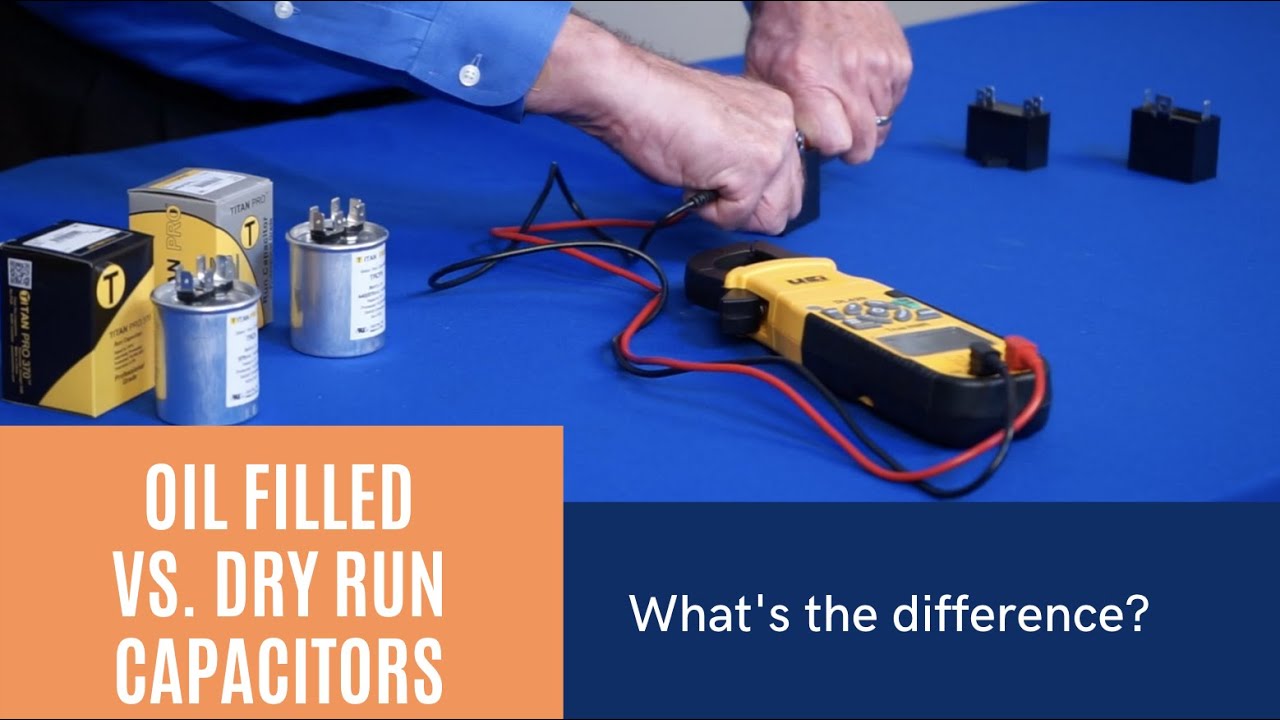Run Capacitors: Oil Filled Vs. Dry