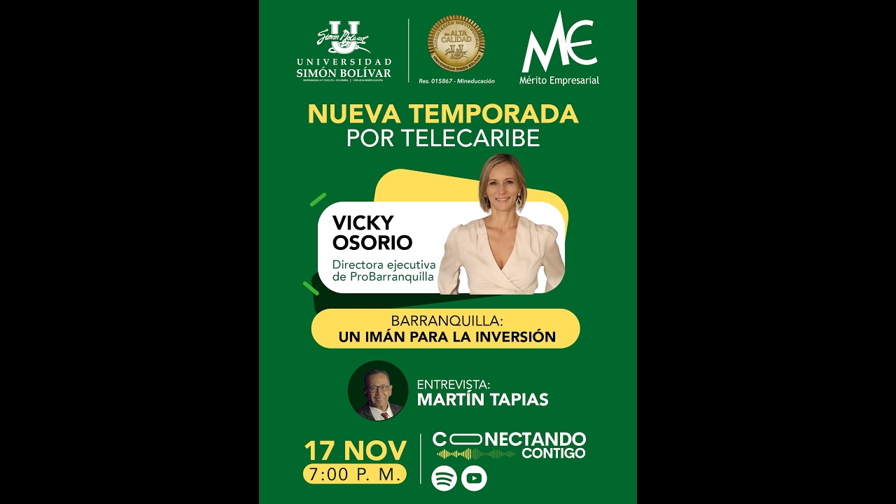 EP 4 | 2025: BARRANQUILLA: UN IMÁN PARA LA INVERSIÓN - VICKY OSORIO