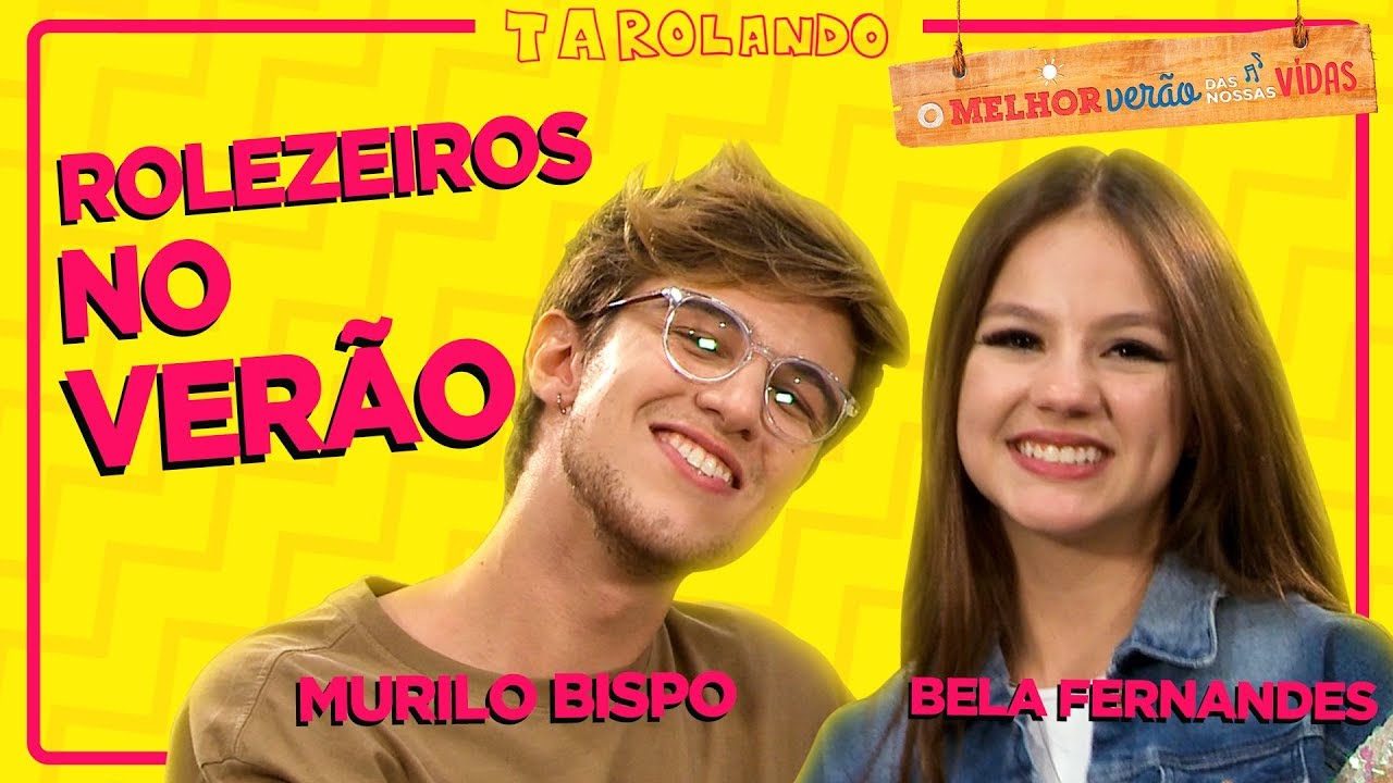 Quem é mais ROLEZEIRO nas FÉRIAS de VERÃO? BELA FERNANDES ou MURILO BISPO?
