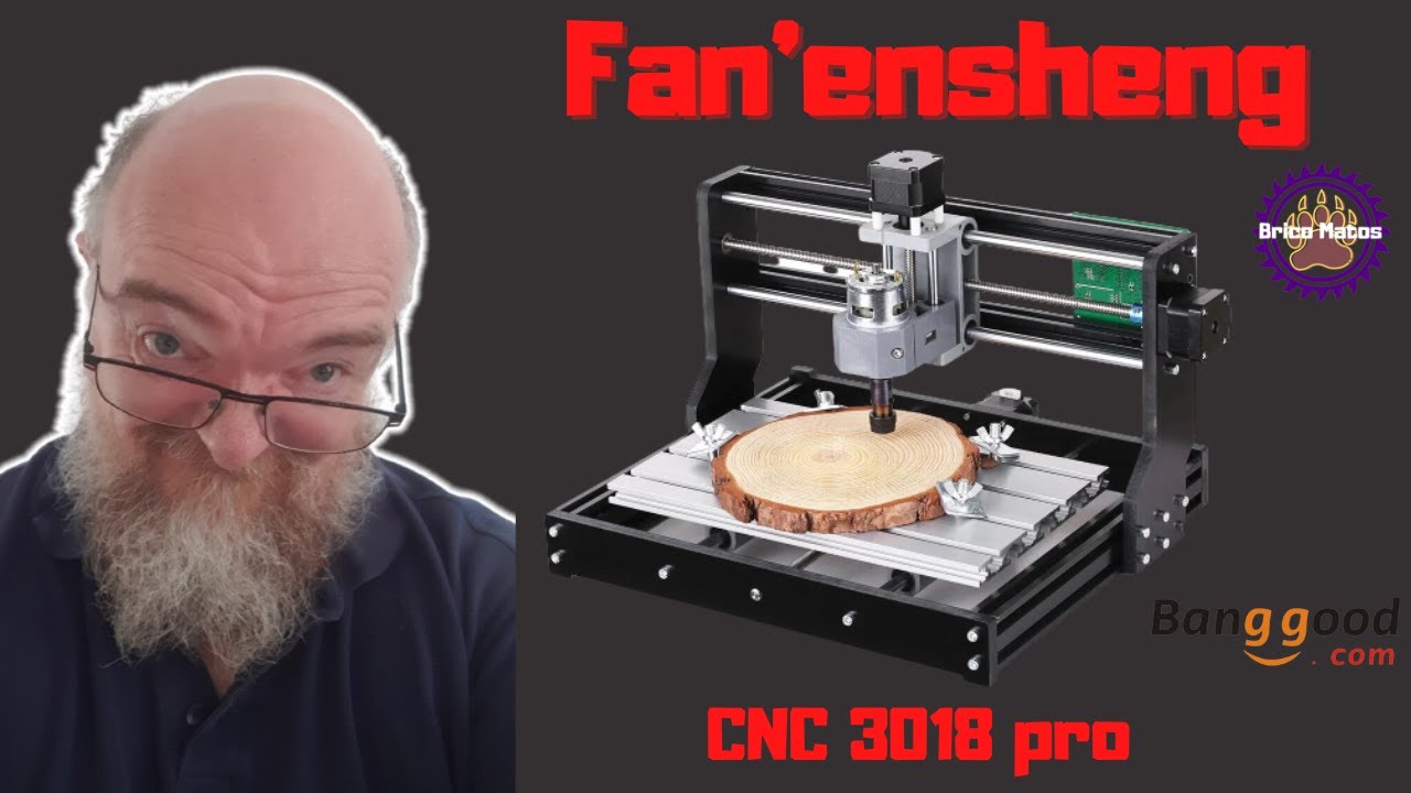 CNC 3018 pro Fan'Ensheng, une bonne base pour une petite CNC ??