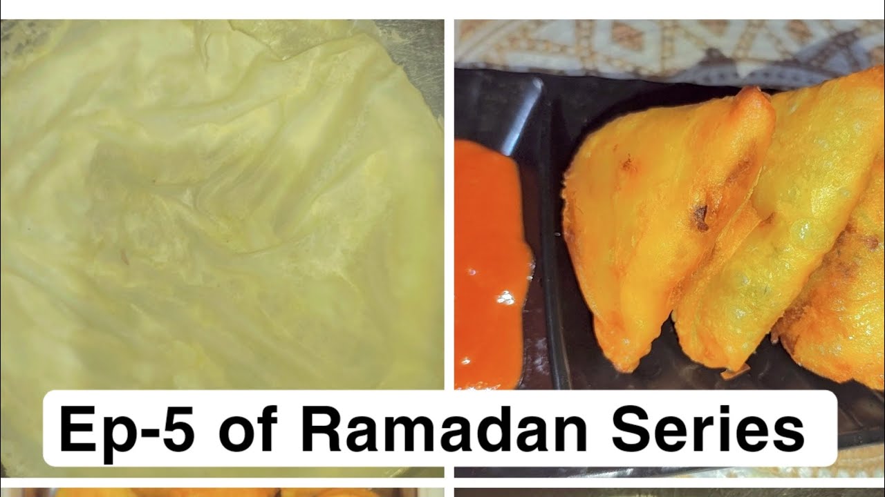 Ep-5 of Ramadan Series | Samosa Sheet + Chicken Samosa Recipe | रमज़ान सीरीज़ का एपिसोड 5 |
