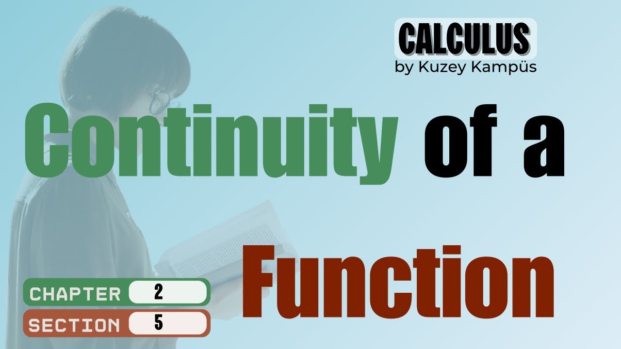📗 Calculus Konu Anlatımı | Bölüm 2.5 Continuity | Ders 2 – Fonksiyonun Sürekliliği