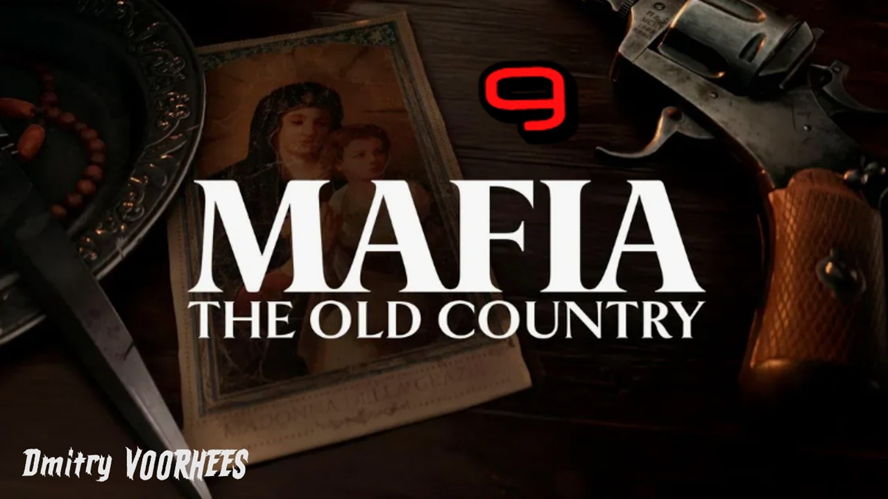 Прохождение MAFIA : The Old Country # 9  [2025] Ps5