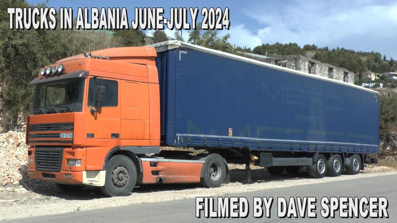 ALBANIA TRUCKS Pt2 2024