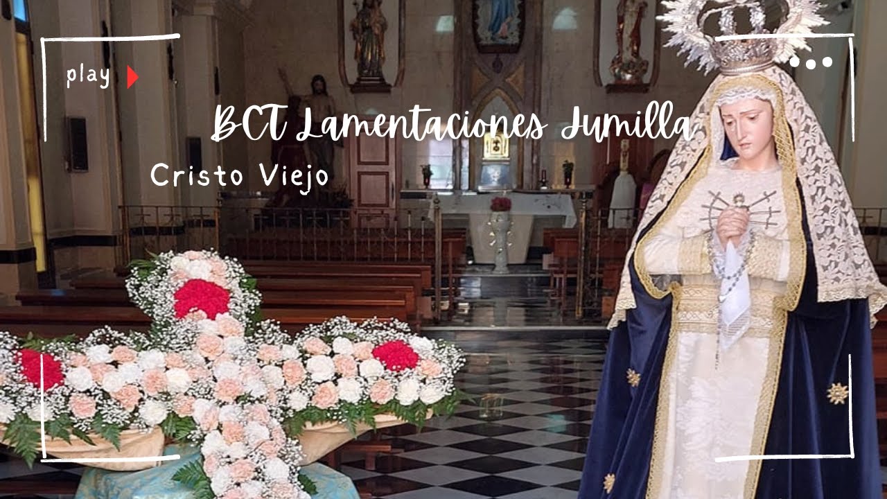 CRISTO VIEJO | BCT Lamentaciones Jumilla