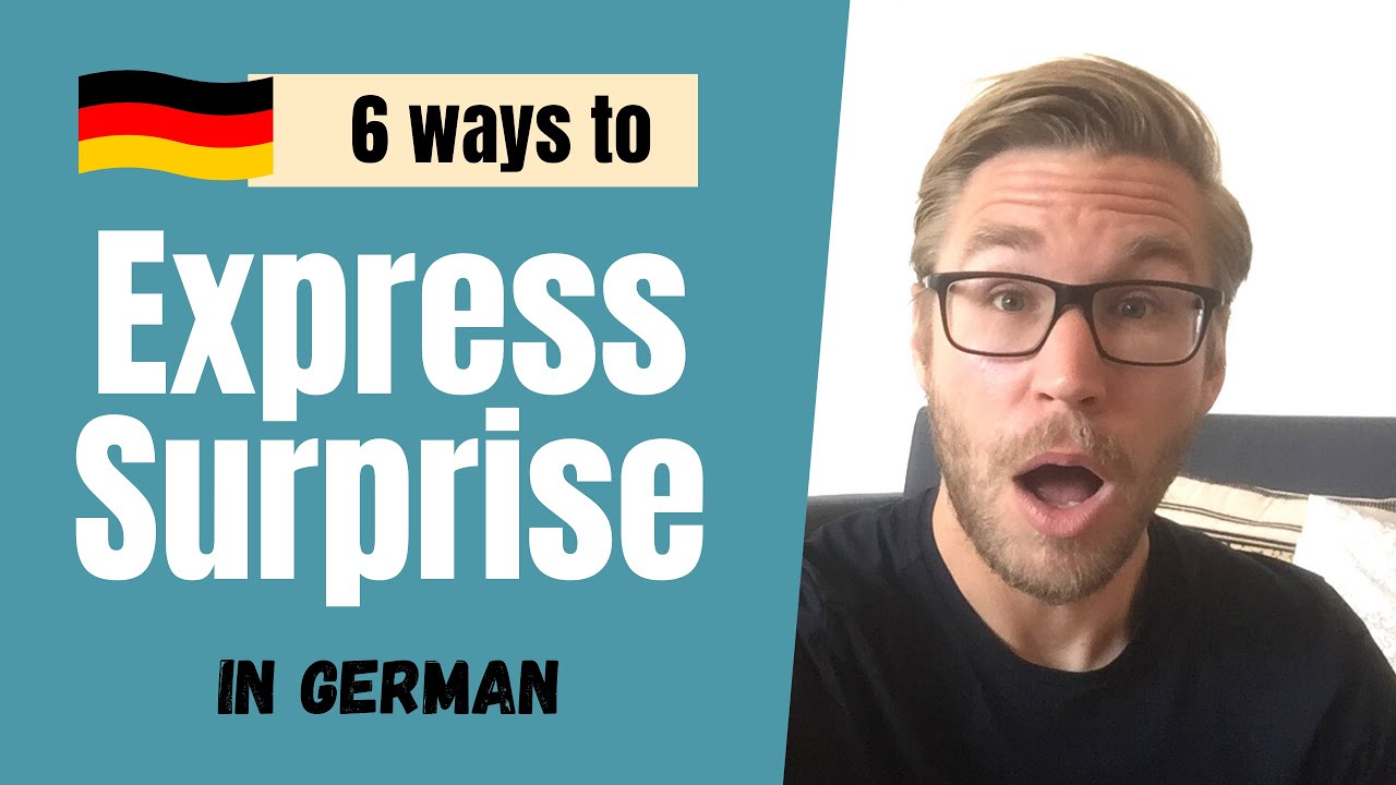 German Conversation Tips: 6 Ways to Express SURPRISE like a NATIVE!
