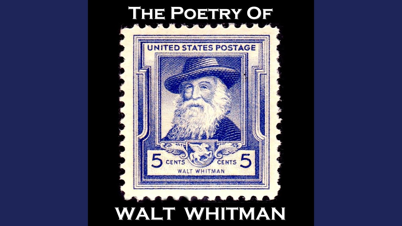Walt Whitman - I Sing the Body Electric