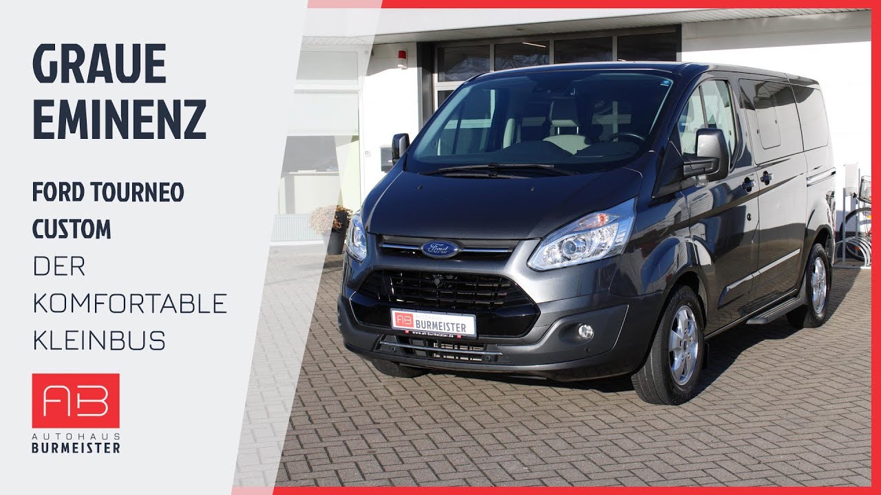 Graue Eminenz 👍 - Der Ford Tourneo Custom Kombi 310L1 Titanium Automatik 22 019