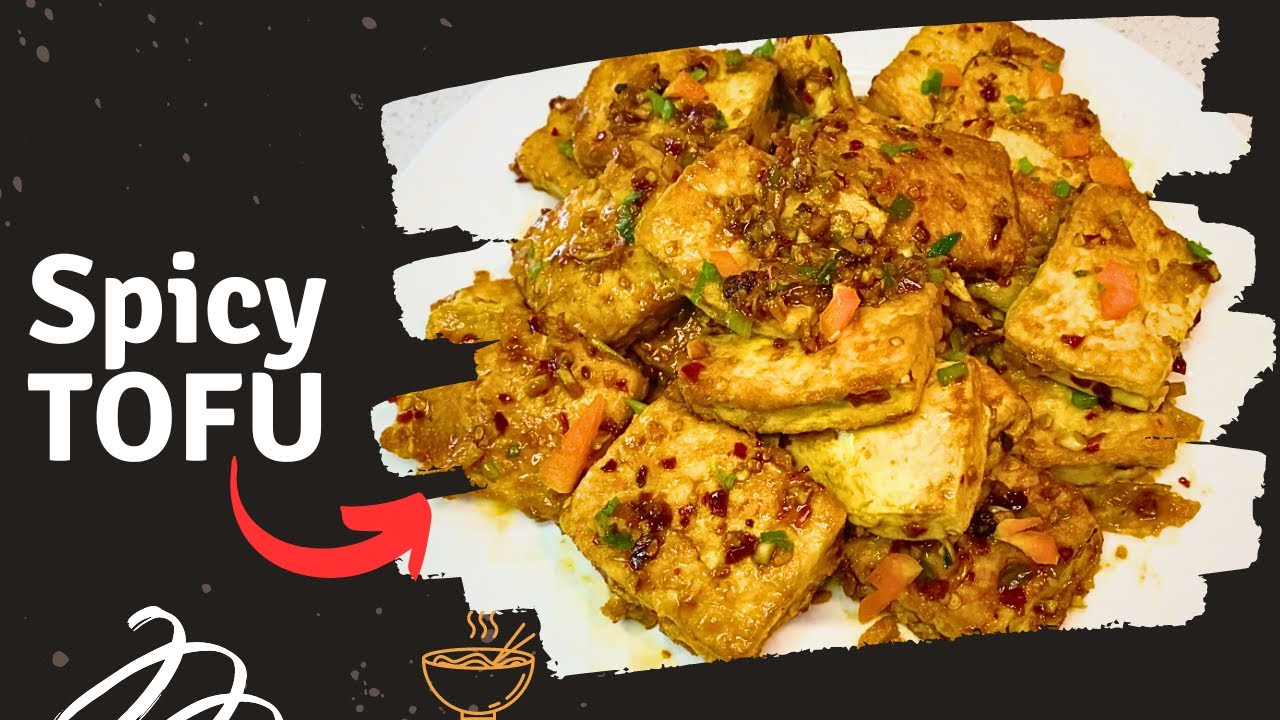 Make Spicy Tofu Like a Pro with This Easy Recipe | How to make Spicy Tofu