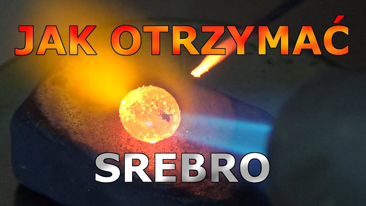 Jak otrzymać SREBRO