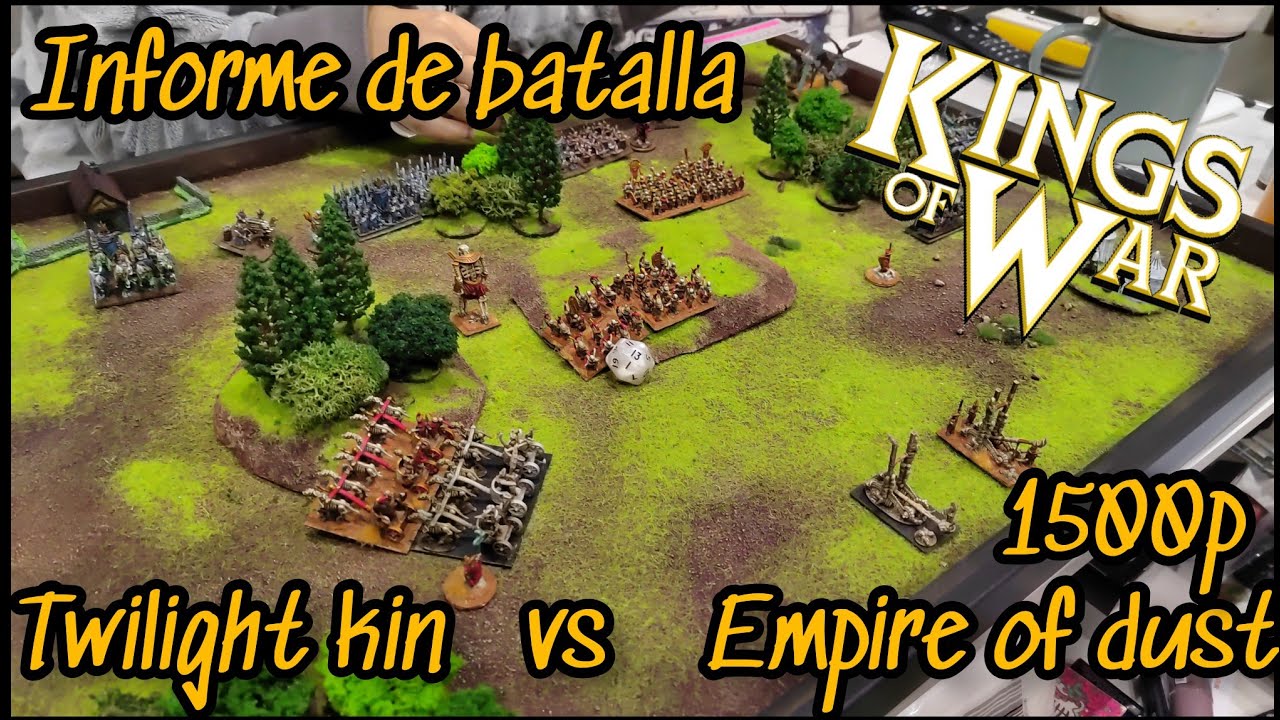 Informe de Batalla KOW twilight kin vs Empire of dust 1500P