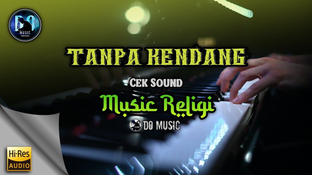 CEK SOUND TANPA KENDANG BERSAMA REKAN DO MUSIK RELIGI!!!