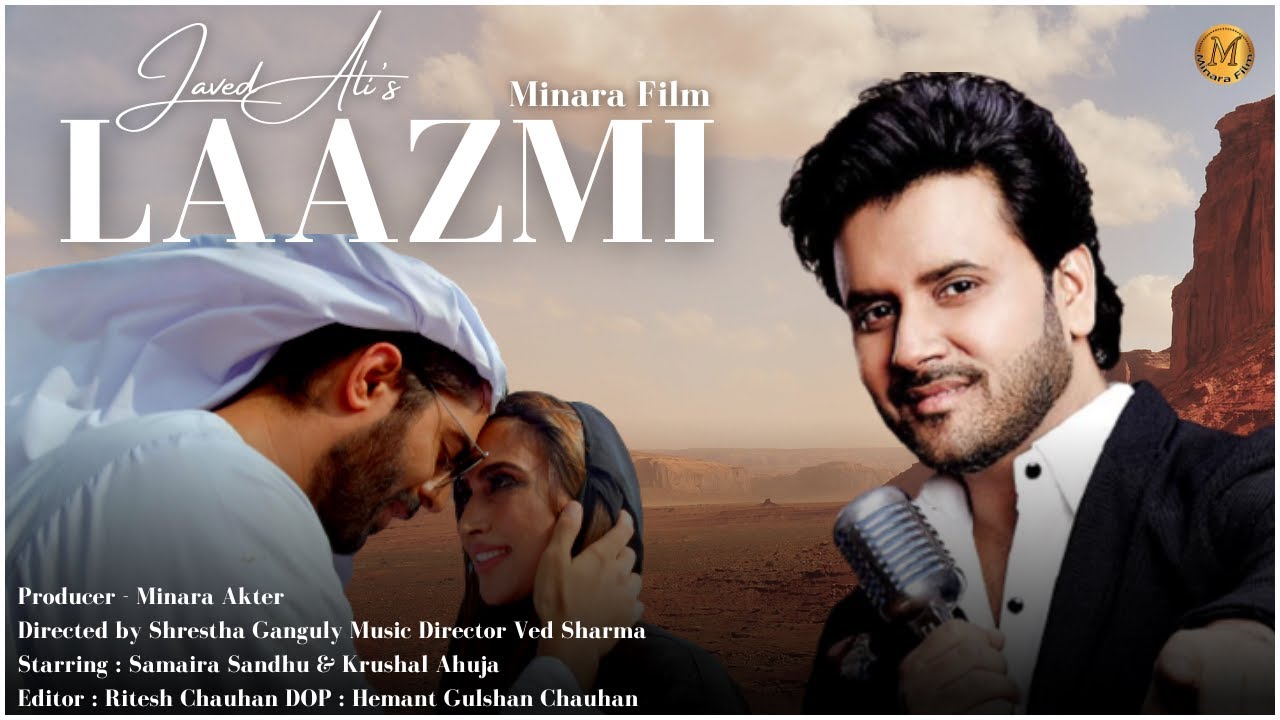 Laazmi | Hindi Song 2023 | @javedali | Samaira Sandhu | Krushal Ahuja | Ved Sharma | Minara Music