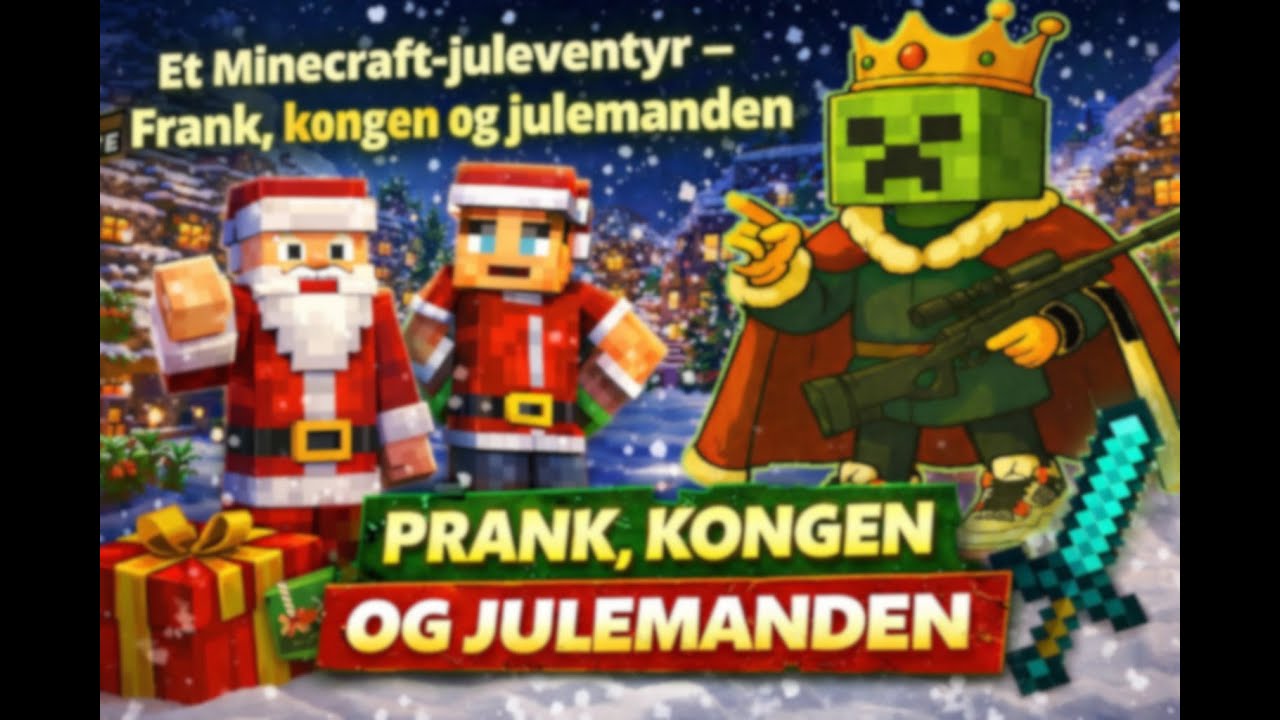 PRANK KONGEN OG JULEMANDEN