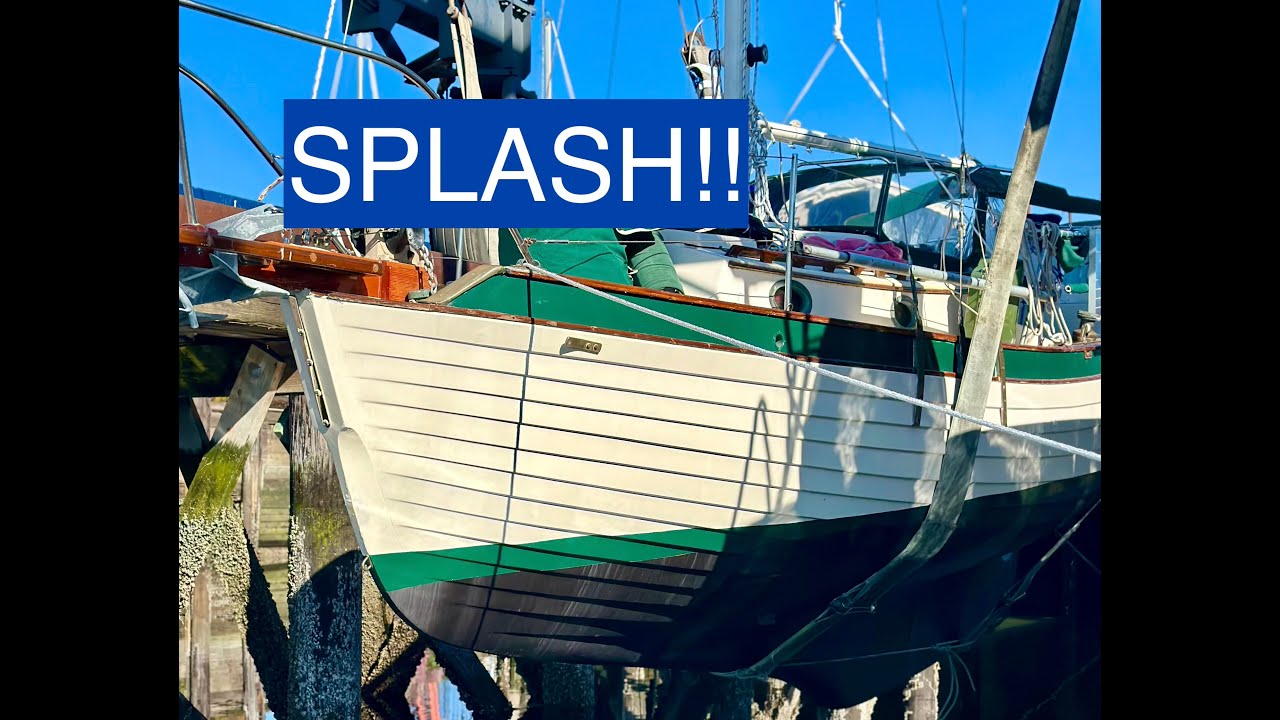 57.  SPLASH DAY!  Nor'Sea 27 Sailboat Circumnavigation!