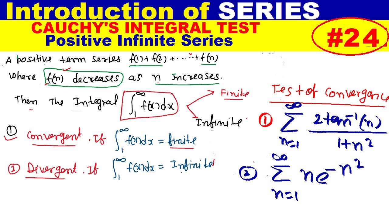 #24 Cauchy's Integral Test of positive Infinite Series | Convergence of positive term series