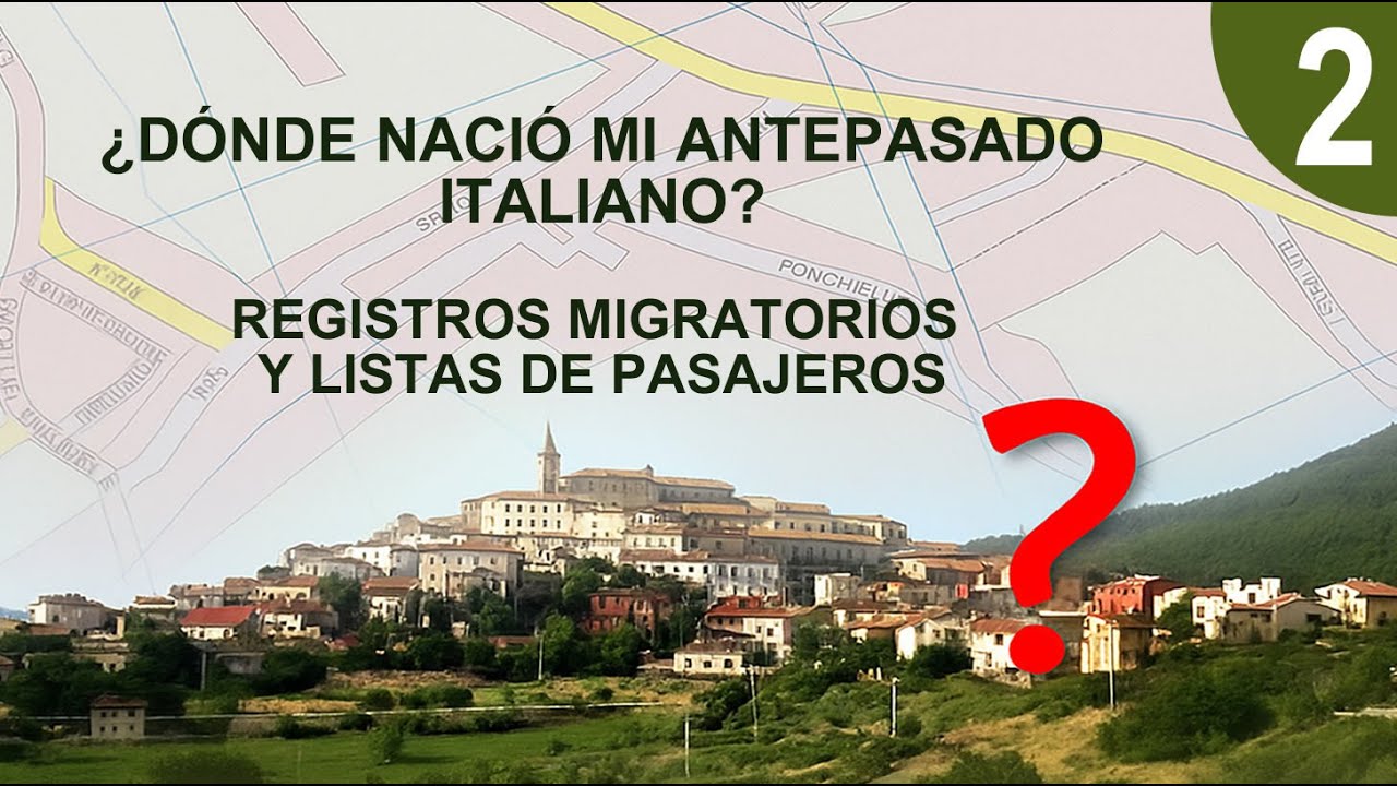 Dónde nació mi antepasado italiano (2/4) – Registros migratorios y listas de pasajeros