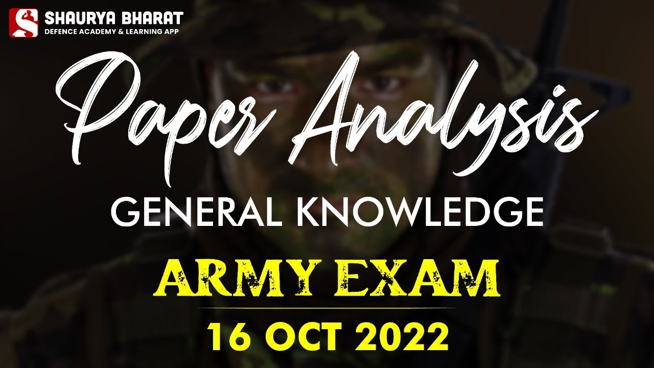 GK - PAPER ANALYSIS 🔴 ARMY EXAM 16 OCT 2022