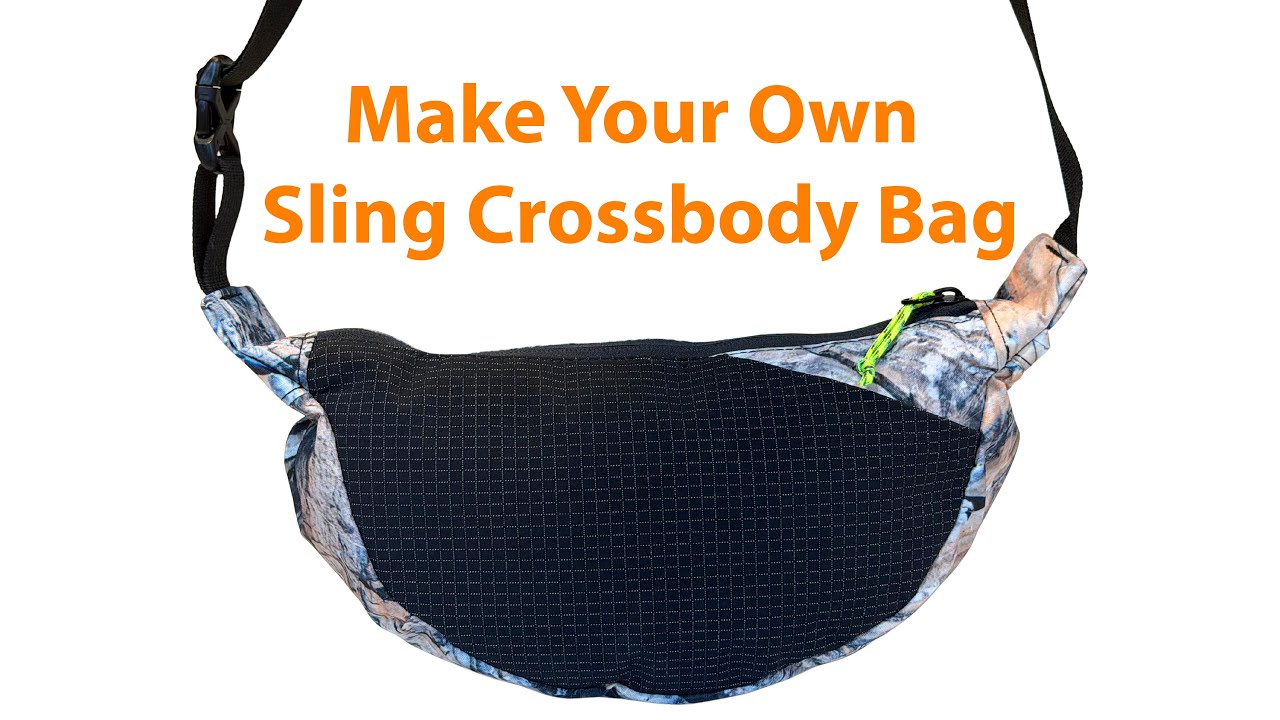 How to make your own Sling Crossbody Bag sewing MYOG tutorial