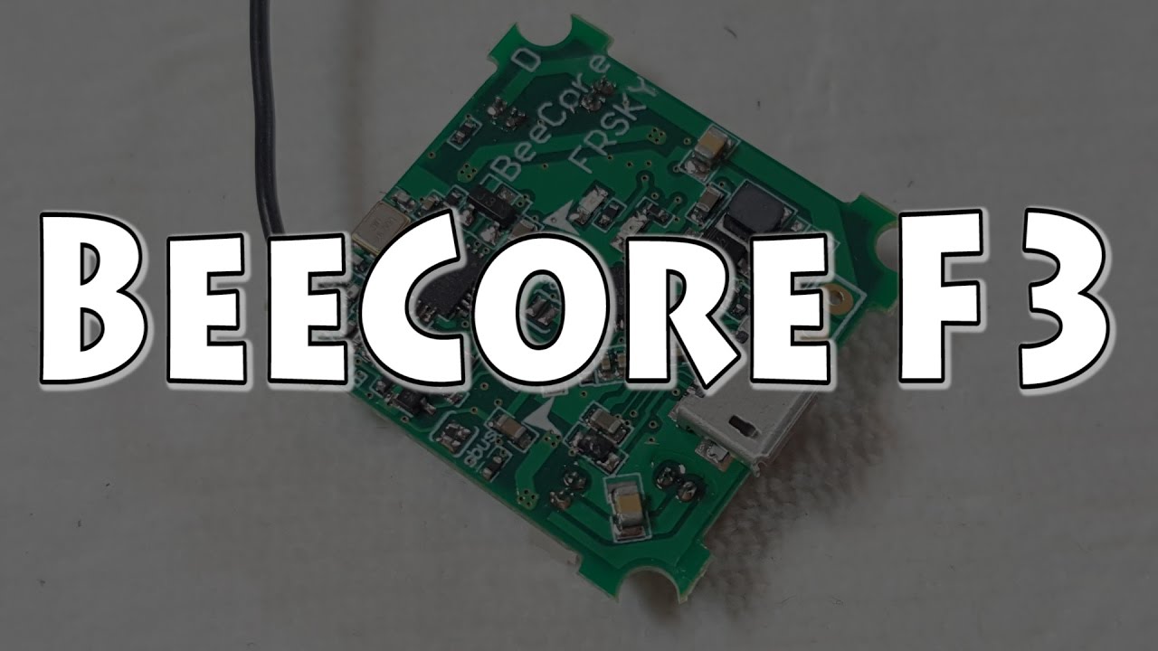BeeCore F3 Betaflight Tiny Whoop