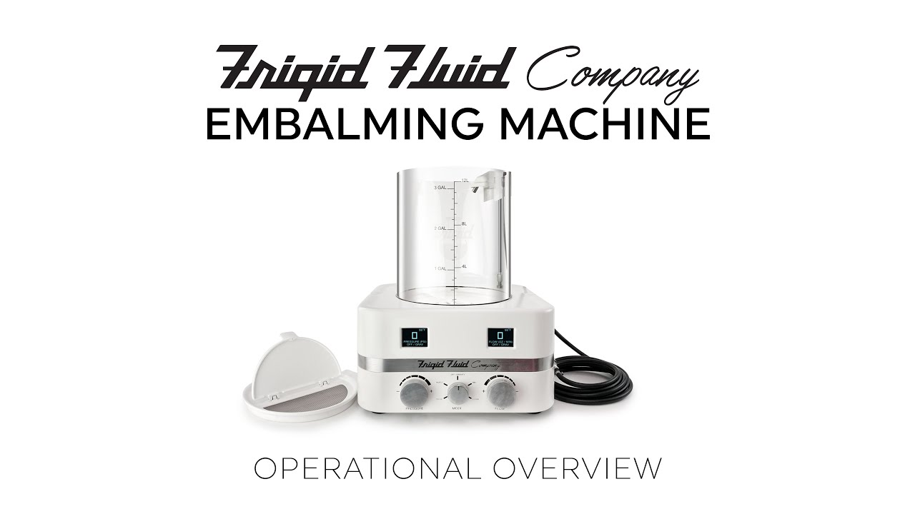 Operational Overview for the Frigid Embalming Machine
