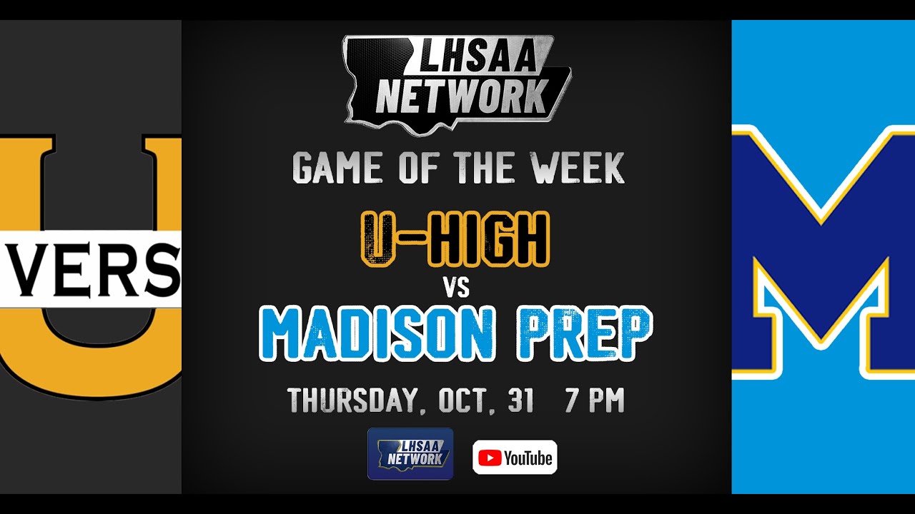 University Lab vs. Madison Prep - Game of the Week