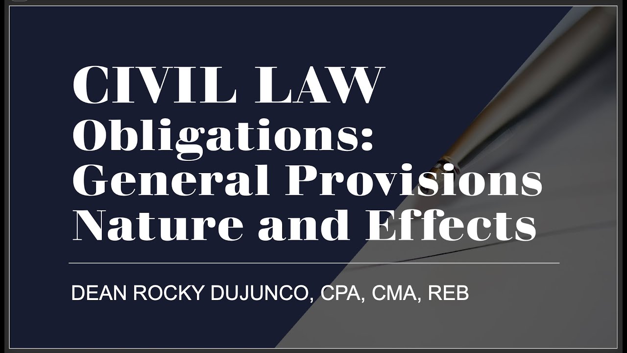 CIVIL LAW: Oblicon Part 1. General Provisions, Nature and Effects