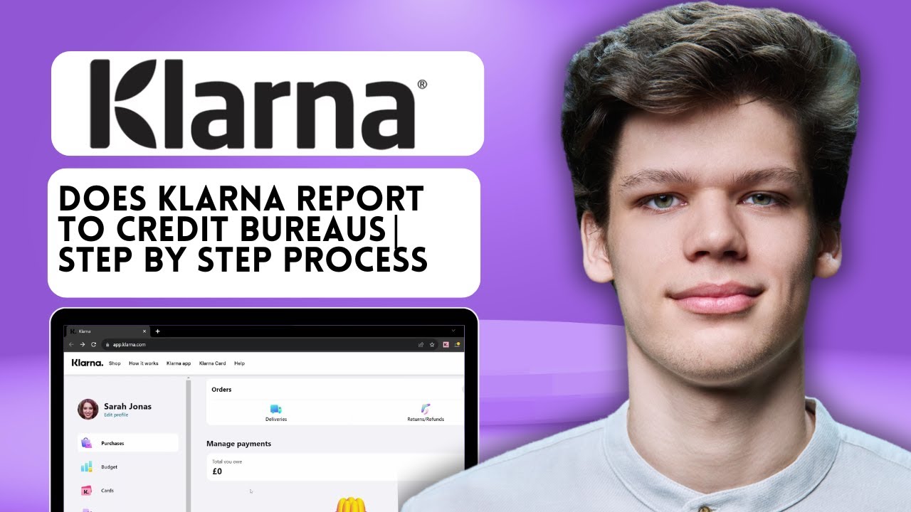Does Klarna Report to Credit Bureaus? How It Affects Your Credit Score & Buy Now Pay Later Impact