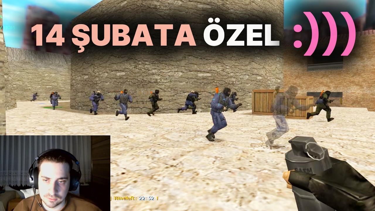 BUGÜN 14 ŞUBAT MI ? CS 1.6