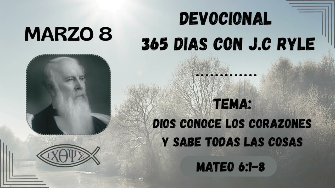 Dios conoce los corazones | 365 dias con J.C. Ryle, Meditación Diaria