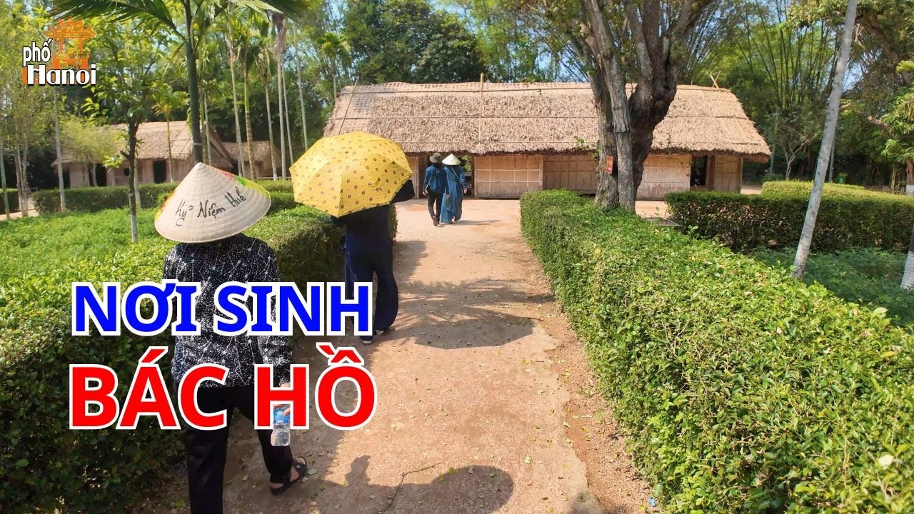 Về Thăm Làng Hoàng Trù Nơi Sinh Ra Và Lớn Lên của Bác Hồ - Chủ Tịch Hồ Chí Minh