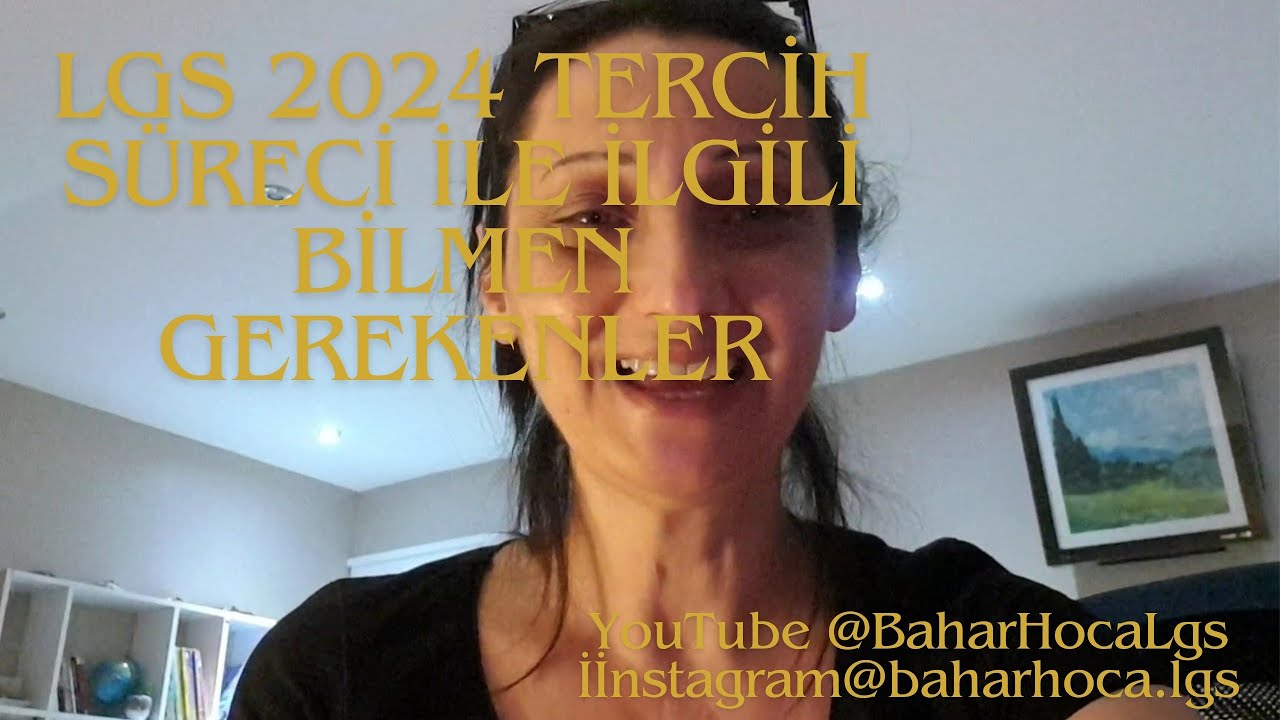 lgs 2024 tercih süreci ve öncesinde bilmen gerekenler