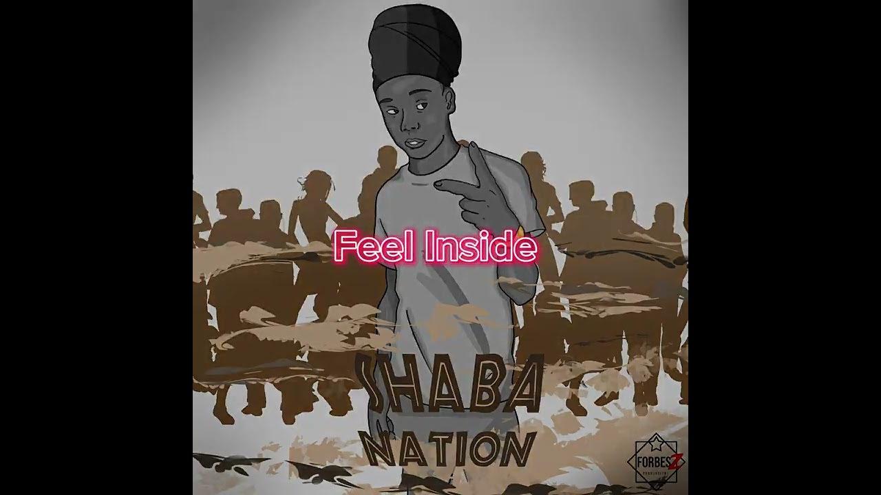 Shaba Dan - Feel Inside (Prod. ForbesZ )