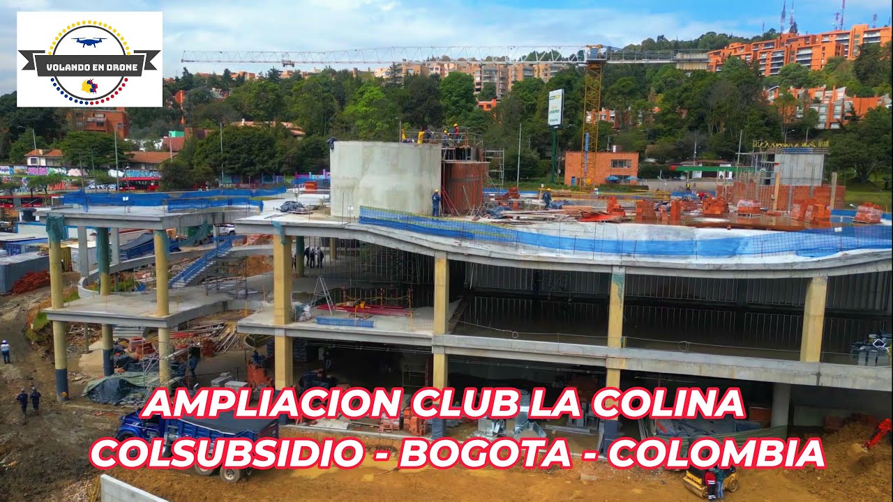 VOLANDO EN DRONE 4K -AMPLIACION CLUB LA COLINA COLSUBSIDIO