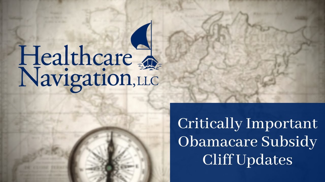Critically Important Obamacare Subsidy Cliff Updates