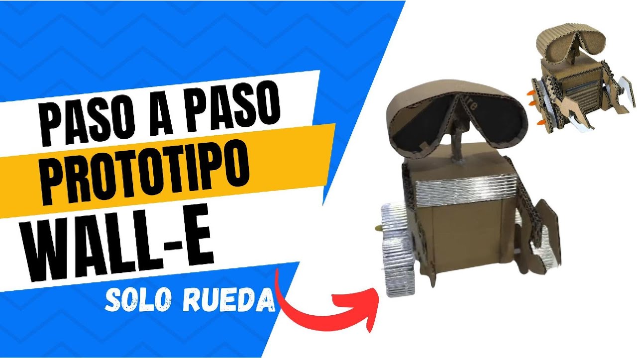 ARMA TU PROPIO ROBOT WALL-E