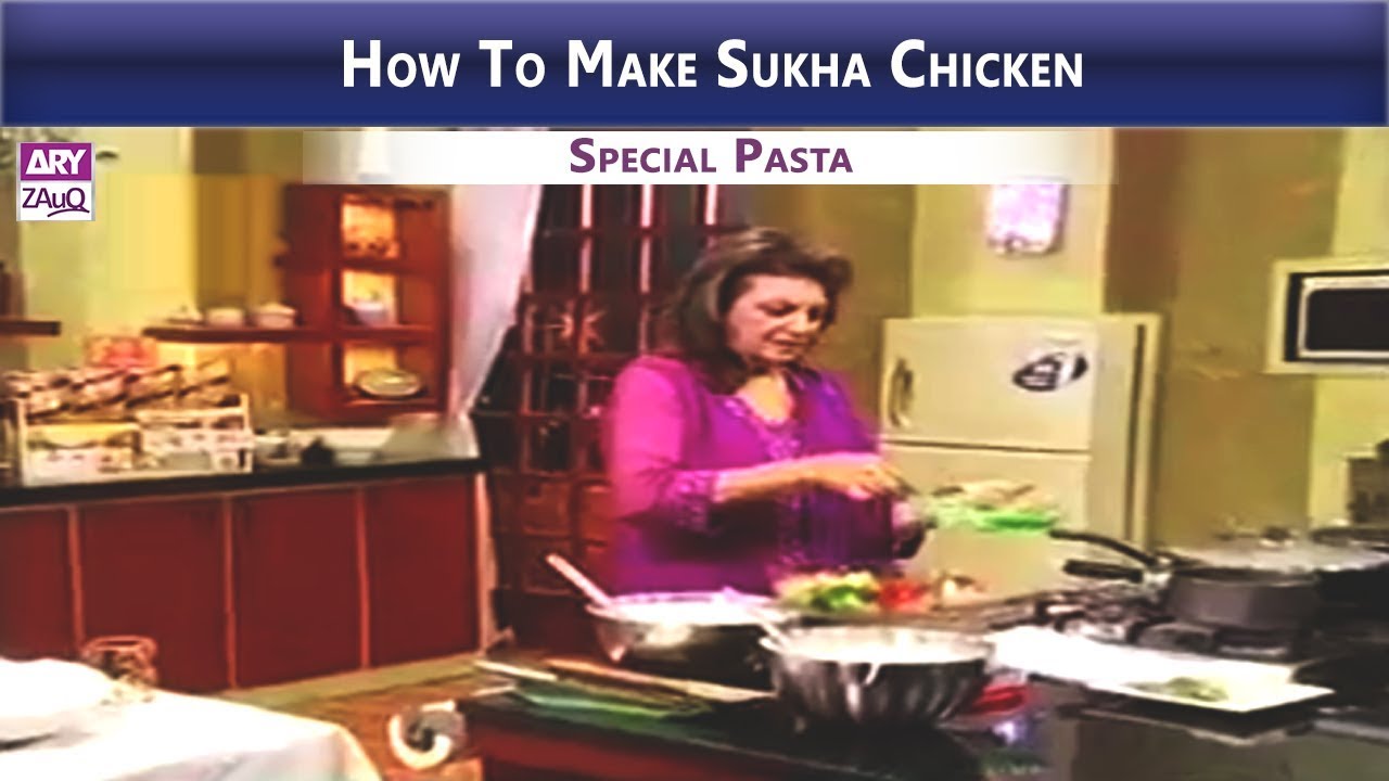Sukha Chicken & Special Pasta Recipe | Part 2 | ARY ZAUQ