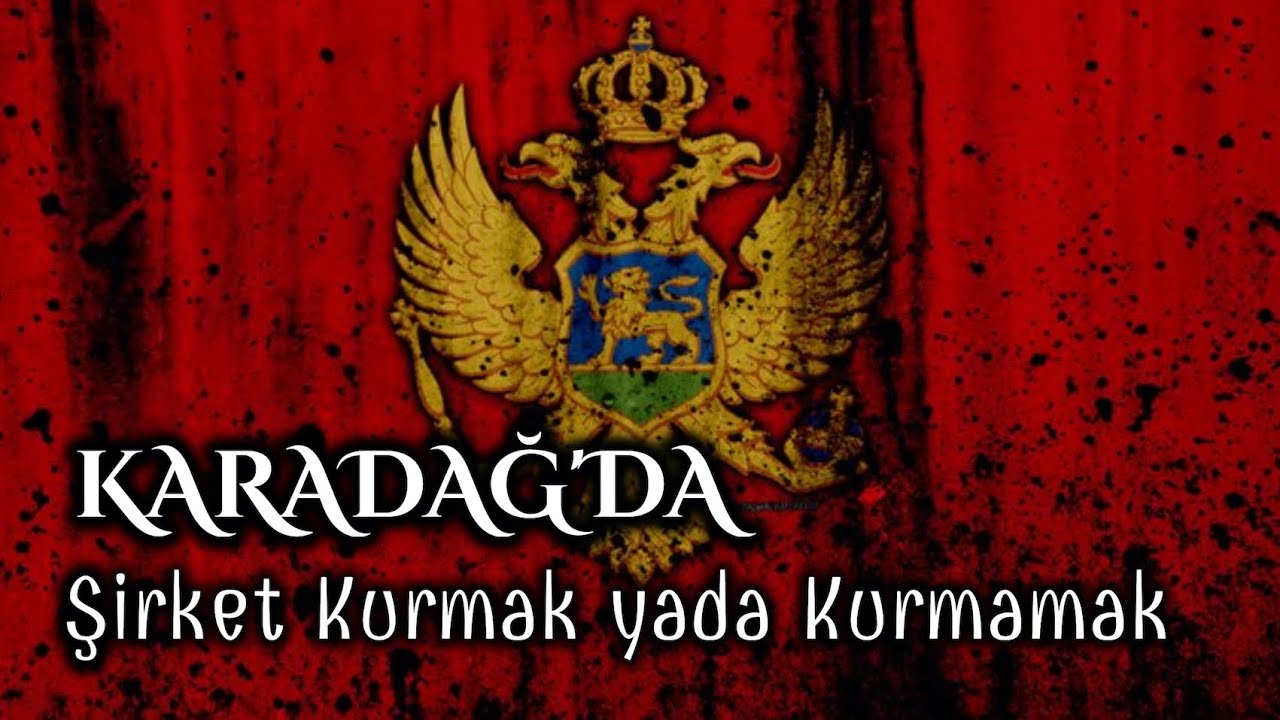 Karadağ'da Hangi  İşler Yapılır, Hangileri Yapılmaz?