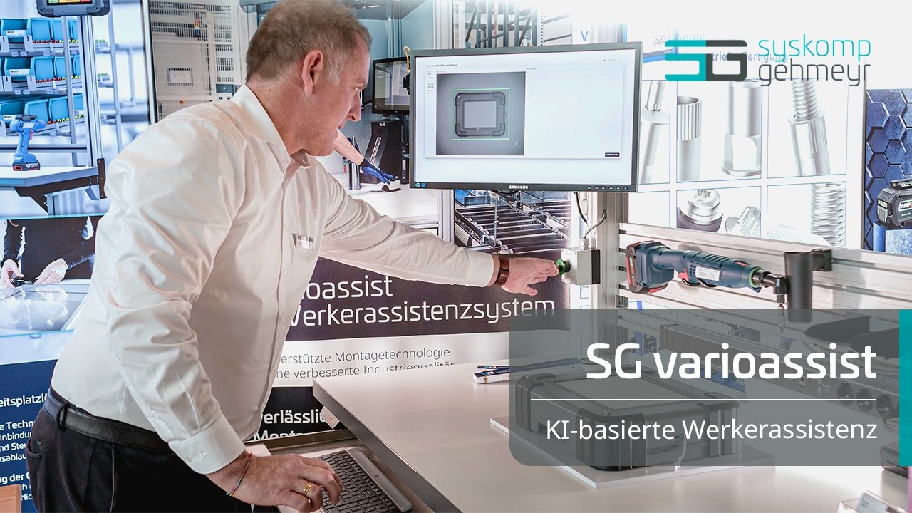SG varioassist – KI-basierte Werkerassistenz für effiziente Montageprozesse