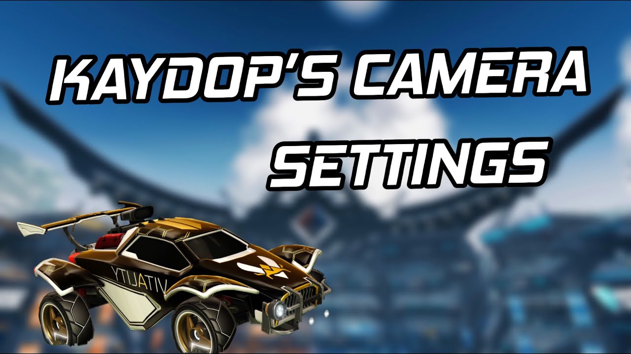 Kaydop's Camera Settings