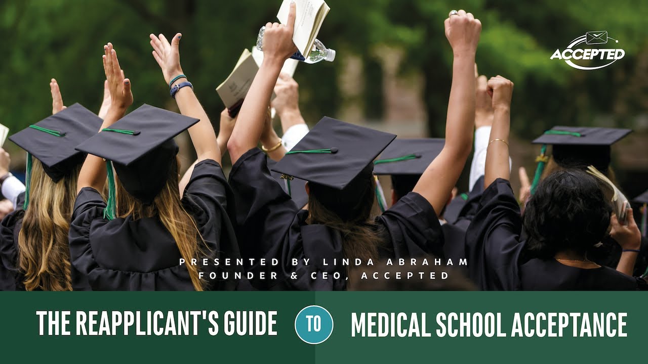 The Reapplicant's Guide to Medical School Acceptance
