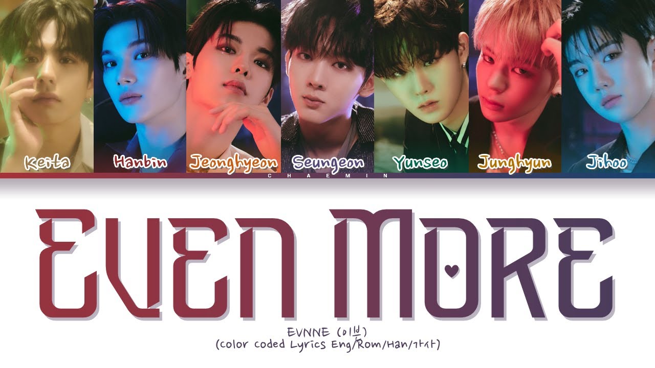EVNNE (이븐) - Even More (Color Coded Lyrics Eng/Rom/Han/가사)