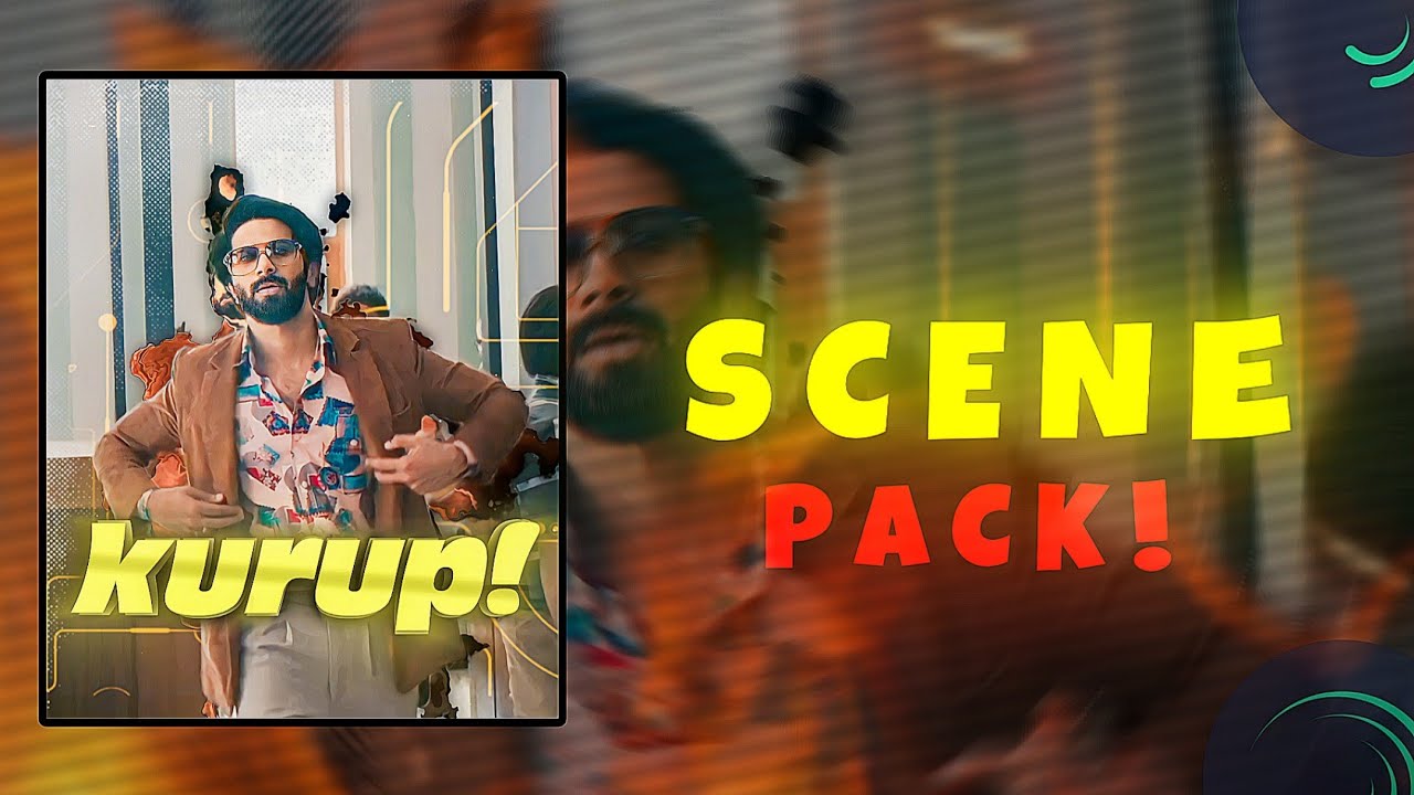 Kurup scenepack | dulquersalman | for editors | sw. mp4 edits