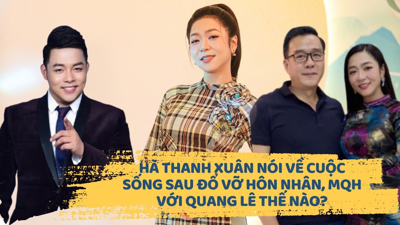 Hà Thanh Xuân nói về cuộc sống sau đ.ổ v.ỡ hôn nhân với ‘vua cá koi’ Thắng Ngô #hathanhxuan