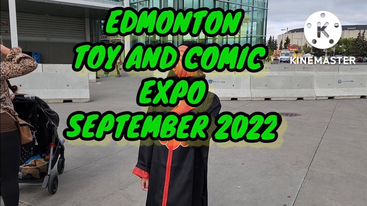 Edmonton Expo 🔫🦸‍♂️ Toy and Comic Convention September 2022🦹‍♀️🦸‍♂️
